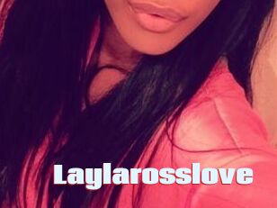 Laylarosslove