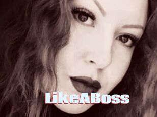 LikeABoss