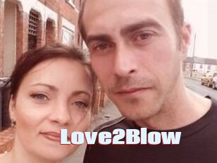 Love2Blow