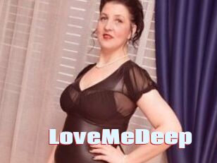 LoveMeDeep