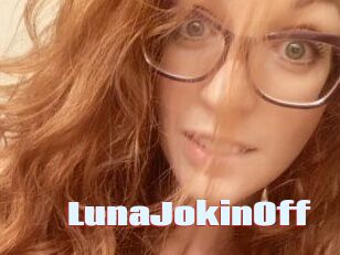 LunaJokinOff