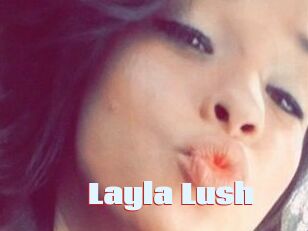 _Layla_Lush_