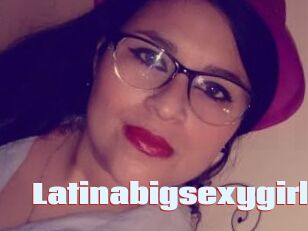 Latinabigsexygirl