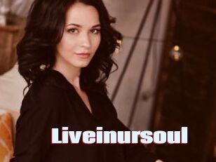 Liveinursoul