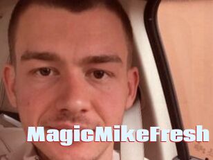 MagicMikeFresh