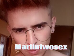 Martintwosex