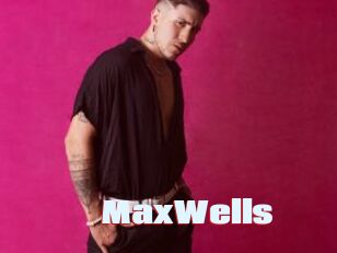 MaxWells