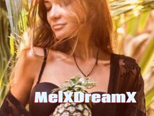 MelXDreamX