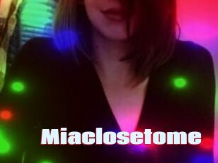 Miaclosetome