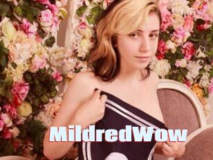 MildredWow