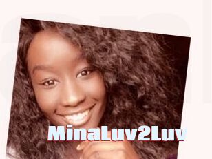 MinaLuv2Luv