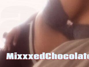 MixxxedChocolate