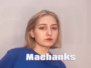 Maehanks