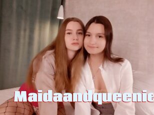 Maidaandqueenie