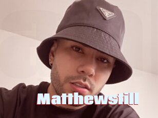 Matthewstill