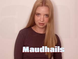 Maudhails