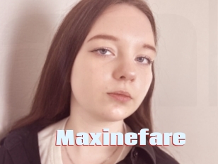 Maxinefare