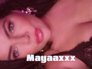 Mayaaxxx