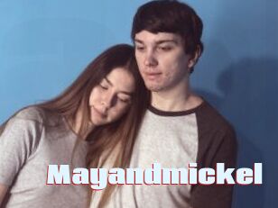 Mayandmickel