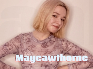 Maycawthorne