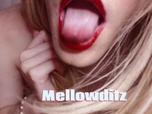 Mellowditz