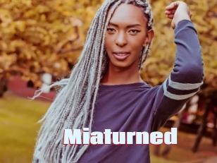 Miaturned