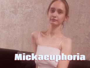 Mickaeuphoria