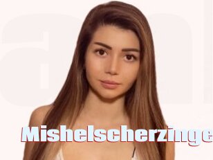 Mishelscherzinge