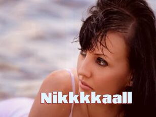 Nikkkkaall