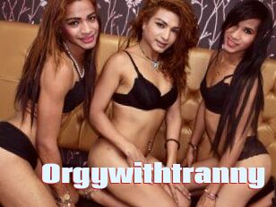 Orgywithtranny