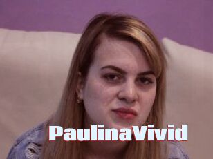 PaulinaVivid