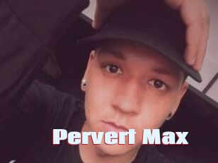 Pervert_Max