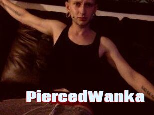 PiercedWanka