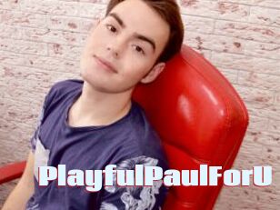 PlayfulPaulForU