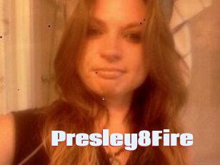 Presley8Fire