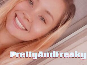 PrettyAndFreaky