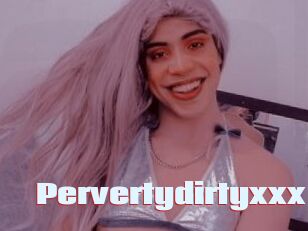 Pervertydirtyxxx