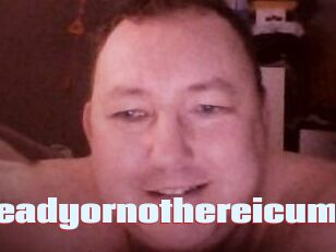 Ready_or_not_here_i_cum