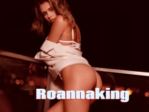 Roannaking