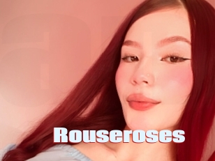 Rouseroses