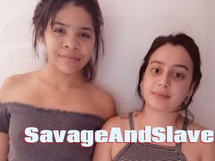 SavageAndSlave