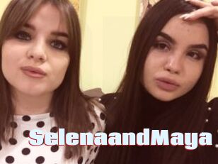 SelenaandMaya