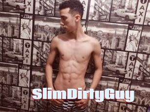 SlimDirtyGuy