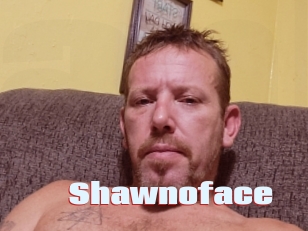 Shawnoface