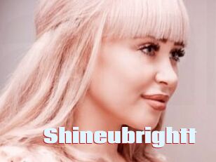 Shineubrightt