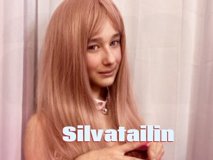 Silvatailin