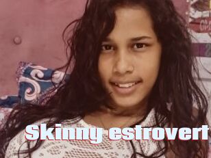 Skinny_estrovert