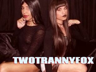 TWOTRANNYFOX Anal Open