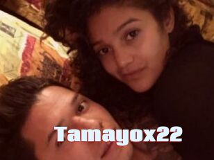 Tamayox22