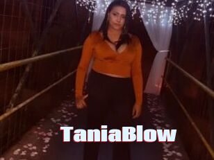 TaniaBlow